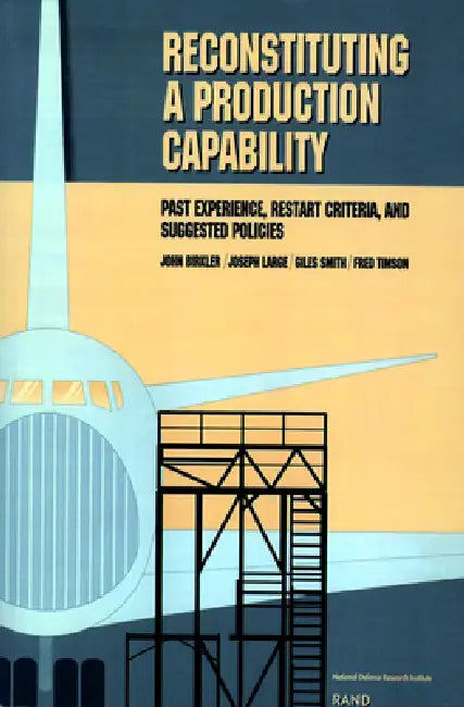 Buy Reconstituting a Production Capability (English, J. L. Birkler | J. Large | G. Smith) Online at Best Price - BookBajar