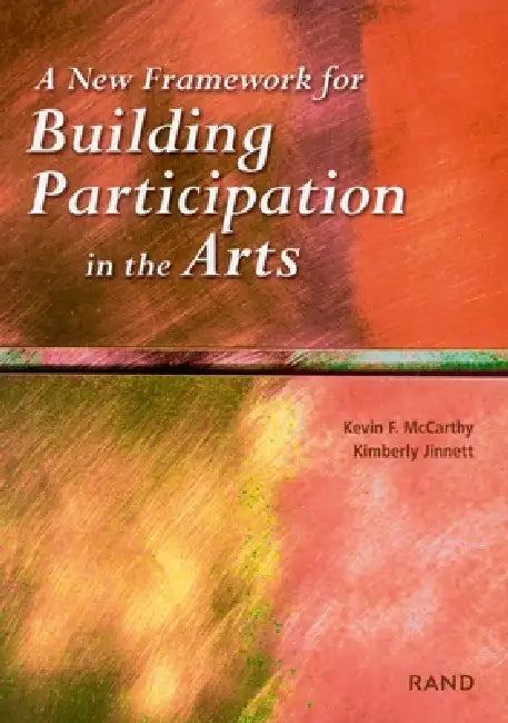 Buy A New Framework for Building Participation in the Arts (English, Lloyd Dixon | Brian Gill) Online at Best Price - BookBajar