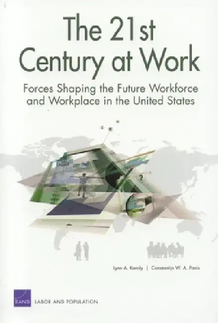 Buy The 21st Century at Work (English, Lynn A. Karoly) Online at Best Price - BookBajar