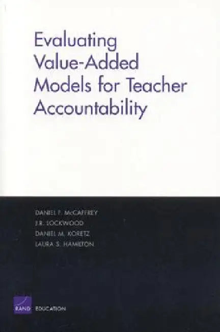 Buy Evaluating Value-Added Models for Teacher Accountability (English, Daniel McCaffrey) Online at Best Price - BookBajar