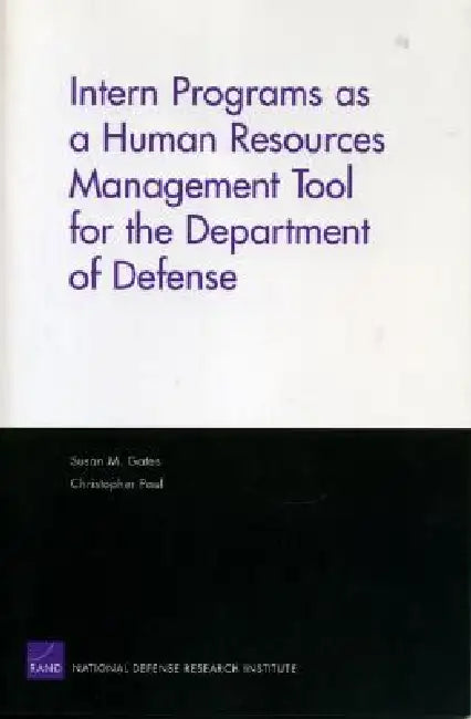 Buy Intern Programs as a Human Resources Management Tool for the Department of Defense (English, Susan M. Gates) Online at Best Price - BookBajar
