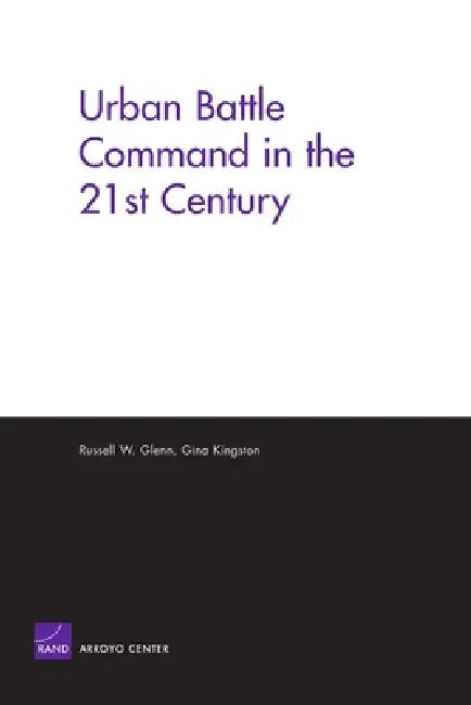 Buy Urban Battle Command in 21st Century (English, Rand Corporation | Gina Kingston) Online at Best Price - BookBajar
