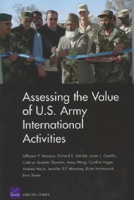 Buy Assessing the Value of U.S. Army International Activities (English, Jefferson P. Marquis | Richard E. Darilek | Jasen J. Castillo) Online at Best Price - BookBajar