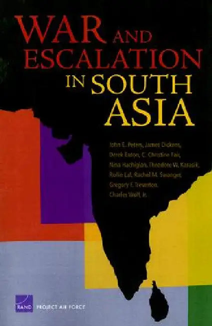 Buy War & Escalation in South Asia (English, Rand Corporation | James Dickens | Derek Eaton) Online at Best Price - BookBajar