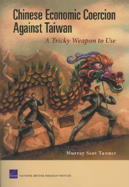 Buy Chinese Economic Coercion Against Taiwan (English, Murray Scot Tanner) Online at Best Price - BookBajar