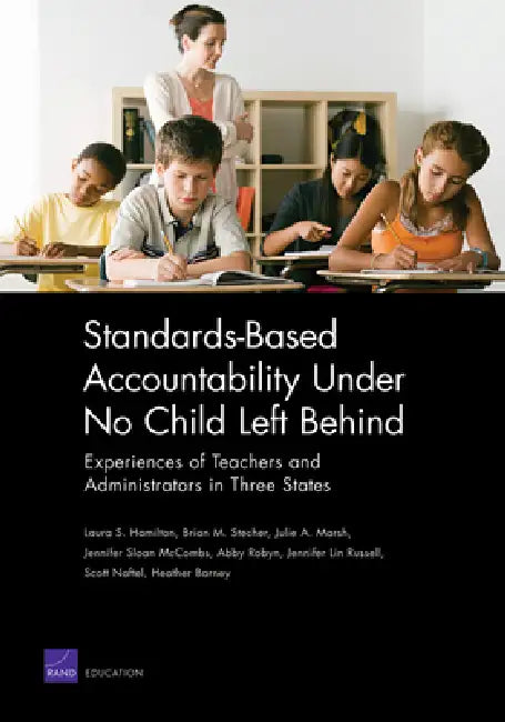 Buy Standards-Based Accountability Under No Child Left Behind (English, Laura S. Hamilton | Brian M. Stecher | Julie A. Marsh) Online at Best Price - BookBajar