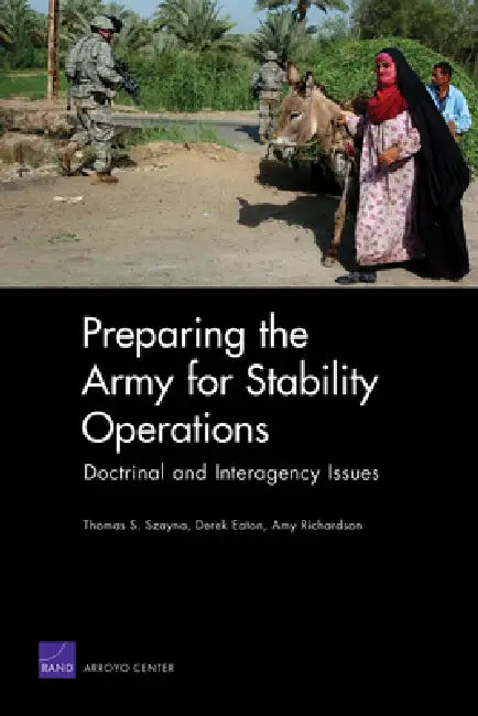 Buy Preparing the Army for Stability Operations (English, Thomas S. Szayna | Derek Eaton | Amy Richardson) Online at Best Price - BookBajar