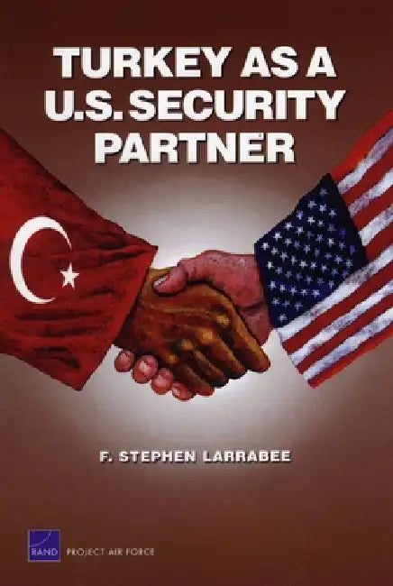 Buy Turkey as a U.S. Security Partner (English, Stephen F. Larrabee) Online at Best Price - BookBajar