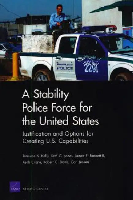 Buy A Stability Police Force for the United States (English, Terrence K. Kelly | Seth G. Jones | James E. Barnett) Online at Best Price - BookBajar
