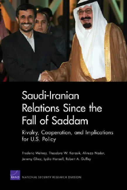 Buy Saudi-Iranian Relations Since the Fall of Saddam (English, Frederic Wehrey | Theodore W. Karasik | Alireza Nader) Online at Best Price - BookBajar
