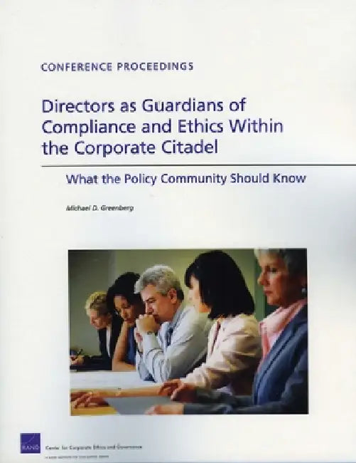 Buy Directors as Guardians of Compliance and Ethics Within the Corporate Citadel (English, Michael D. Greenberg) Online at Best Price - BookBajar