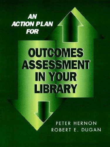Buy An Action Plan for Outcomes Assessment in Your Library (English, Peter Hernon) Online at Best Price - BookBajar