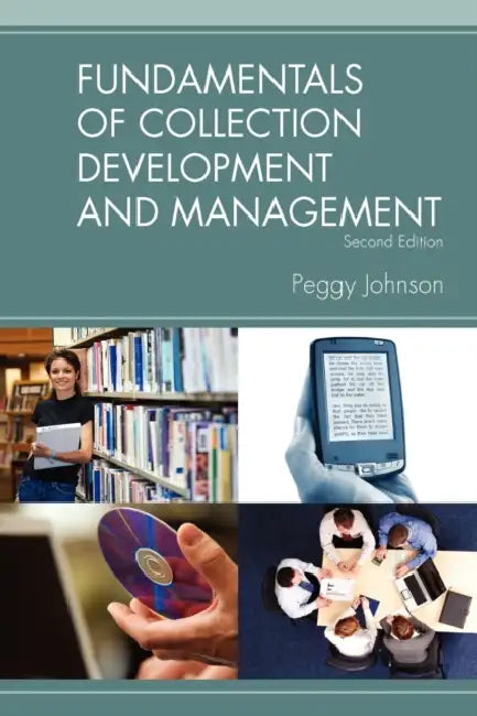 Buy Fundamentals of Collection Development and Management, 2/e (English, Peggy Johnson) Online at Best Price - BookBajar