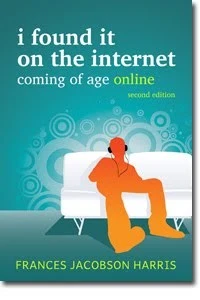 Buy I Found It on the Internet (English, Frances Jacobson Harris) Online at Best Price - BookBajar