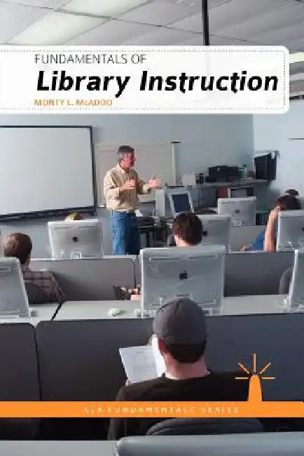 Buy Fundamentals of Library Instruction (English, Monty L. McAdoo) Online at Best Price - BookBajar