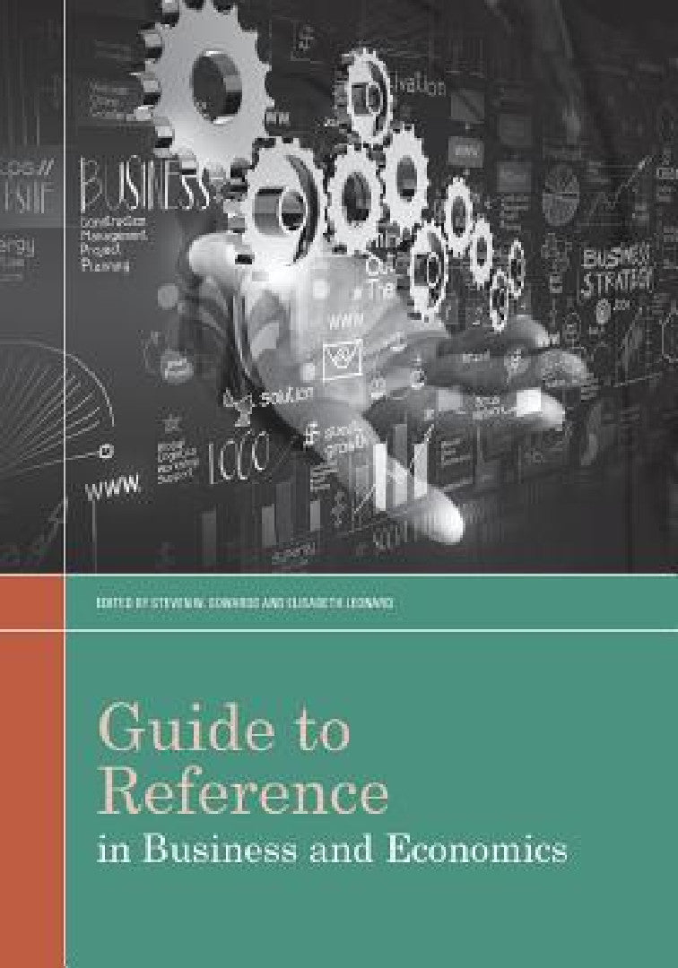 Buy Guide to Reference in Business and Economics (English, Steven W. Sowards | Steven W. Soward | Elisabeth Leonard) Online at Best Price - BookBajar
