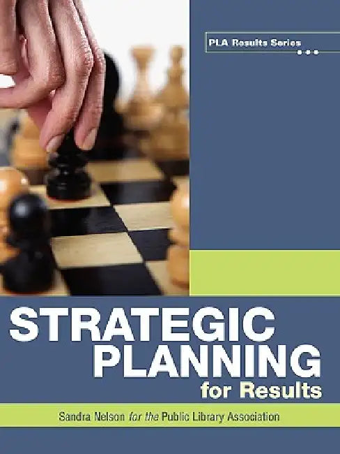 Buy Strategic Planning for Results (English, Sandra S. Nelson) Online at Best Price - BookBajar