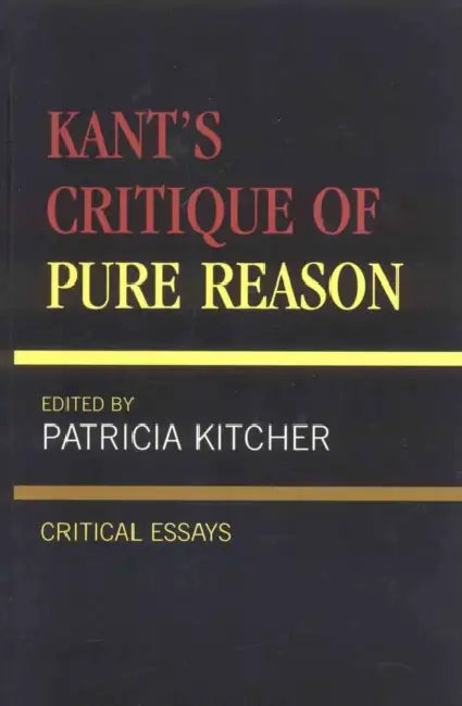 Buy Kant's Critique of Pure Reason (English, Patricia Kitcher | Harry Allison | Karl Ameriks) Online at Best Price - BookBajar