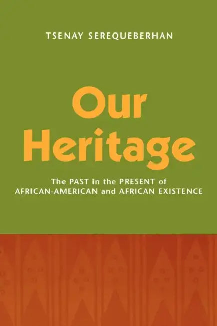 Buy Our Heritage (English, Tsenay Serequeberhan) Online at Best Price - BookBajar