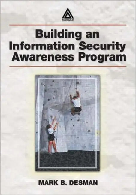 Buy Building an Information Security Awareness Program (English, Mark B. Desman) Online at Best Price - BookBajar