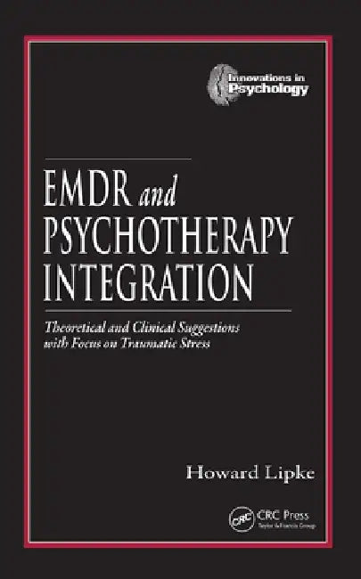 Buy EMDR and Psychotherapy Integration (English, Howard Lipke) Online at Best Price - BookBajar