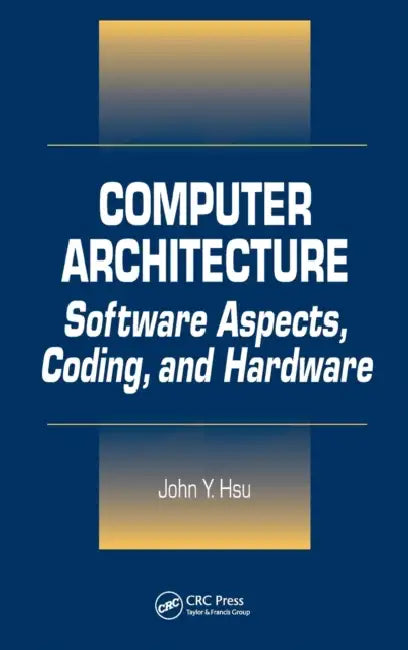 Buy Computer Architecture (English, John Y. Hsu) Online at Best Price - BookBajar