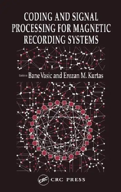 Buy Coding and Signal Processing for Magnetic Recording Systems (English, Bane Vasic | Erozan M. Kurtas) Online at Best Price - BookBajar