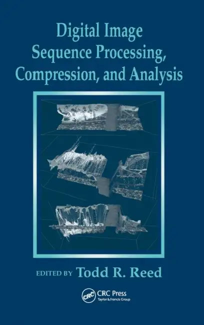 Buy Digital Image Sequence Processing, Compression, and Analysis (English, Todd R. Reed) Online at Best Price - BookBajar