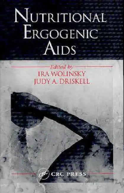 Buy Nutritional Ergogenic AIDS (English, Ira Wolinsky | Judy A. Driskell) Online at Best Price - BookBajar