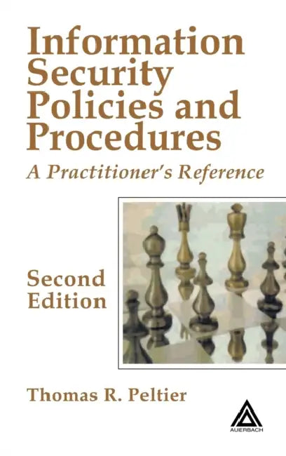 Buy Information Security Policies and Procedures (English, Thomas R. Peltier) Online at Best Price - BookBajar