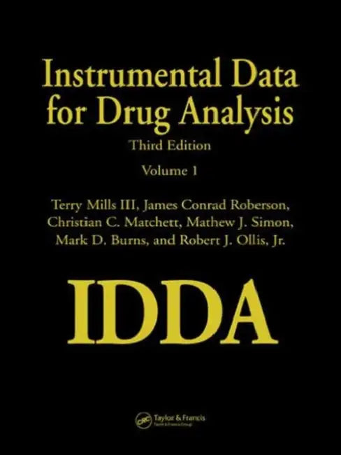 Buy Instrumental Data for Drug Analysis (English, Mills III Terry | James Conrad Roberson | Christian C. Matchett) Online at Best Price - BookBajar