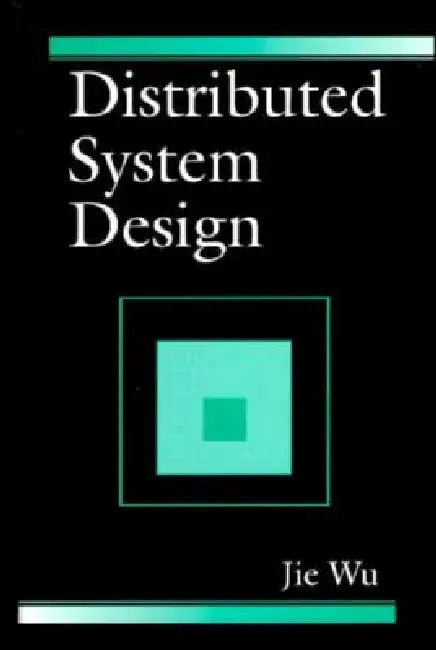 Buy Distributed System Design (English, Jie Wu) Online at Best Price - BookBajar
