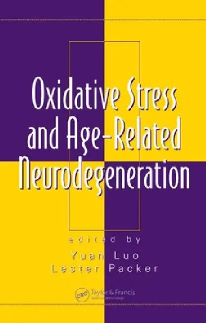 Buy Oxidative Stress and Age-Related Neurodegeneration (English, Yuan Luo) Online at Best Price - BookBajar