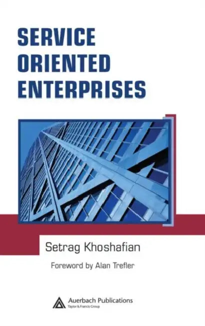 Buy Service Oriented Enterprises (English, Setrag Khoshafian) Online at Best Price - BookBajar