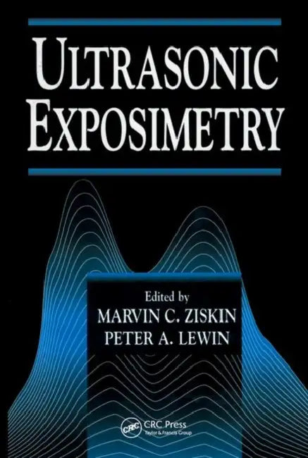 Buy Ultrasonic Exposimetry (English, Lewin Peter A. | Marvin C. Ziskin) Online at Best Price - BookBajar