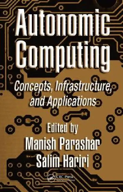 Buy Autonomic Computing (English, Manish Parashar | Salim Hariri) Online at Best Price - BookBajar