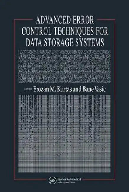Buy Advanced Error Control Techniques for Data Storage Systems (English, Erozan M. Kurtas | Bane Vasic) Online at Best Price - BookBajar