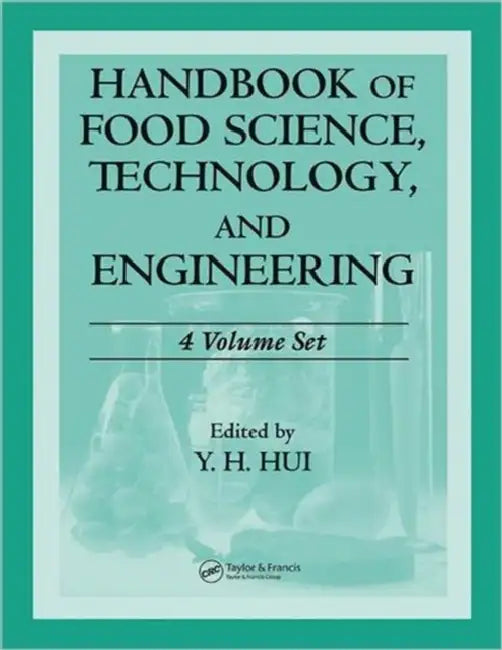 Buy Handbook of Food Science, Technology, and Engineering - (English, Hui Y. H. | Frank Sherkat) Online at Best Price - BookBajar
