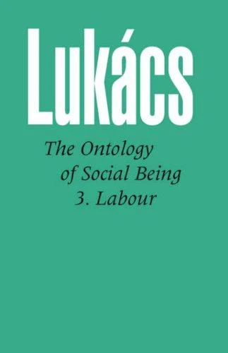 Buy Ontology of Social Being Vol. 3 (English, Georg Lukacs) Online at Best Price - BookBajar