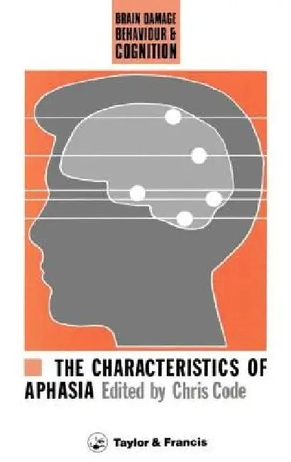 Buy The Characteristics of Aphasia (English, Chris Code) Online at Best Price - BookBajar