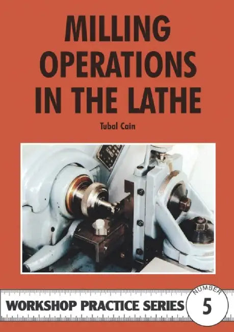 Buy Milling Operations in the Lathe (English, Tubal Cain) Online at Best Price - BookBajar