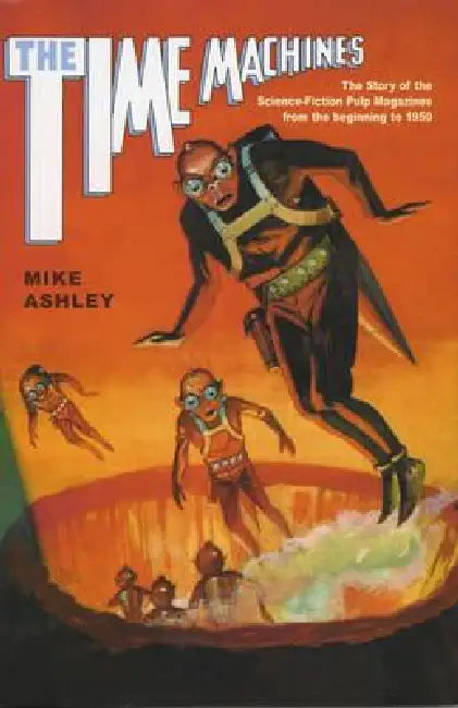Buy The Time Machines (English, Mike Ashley) Online at Best Price - BookBajar