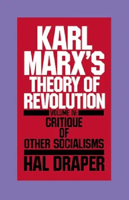 Buy Karl Marx's Theory of Revolution Vol IV (English, Hal Draper) Online at Best Price - BookBajar