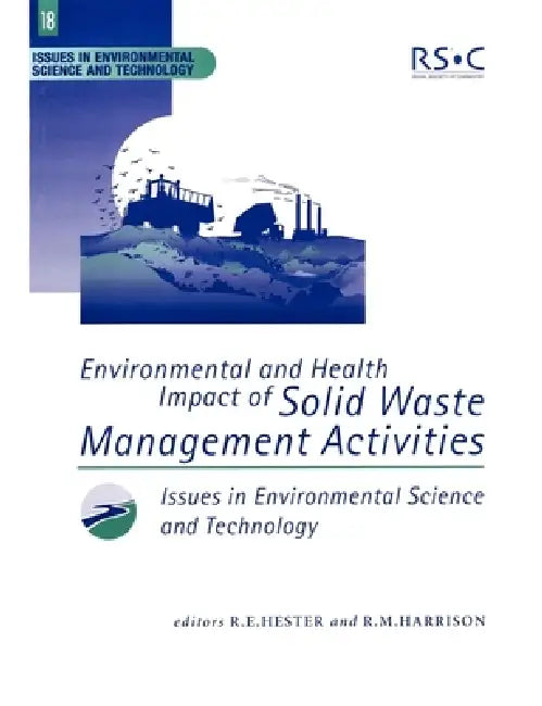 Buy Environmental and Health Impact of Solid Waste Management Activities (English, R. M. Harrison | R. E. Hester) Online at Best Price - BookBajar