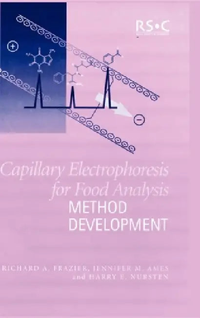 Buy Capillary Electrophoresis for Food Analysis (English, Richard A. Frazier | Jennifer M. Ames | H. E. Nursten) Online at Best Price - BookBajar
