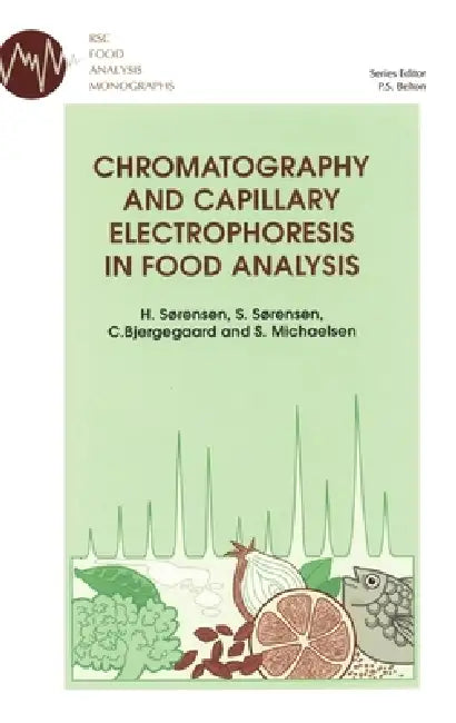 Buy Chromatography and Capillary Electrophoresis in Food Analysis (English, Peter S. Belton | Hilmer Sorensen | Susanne Sorensen) Online at Best Price - BookBajar
