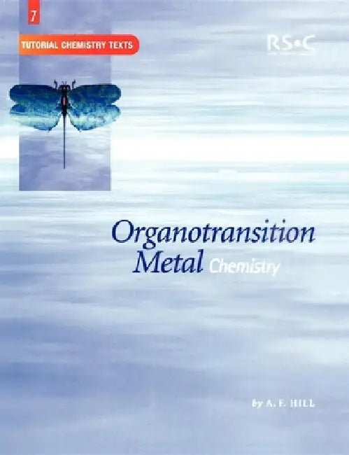Buy Organotransition Metal Chemistry (English, A. Hill) Online at Best Price - BookBajar