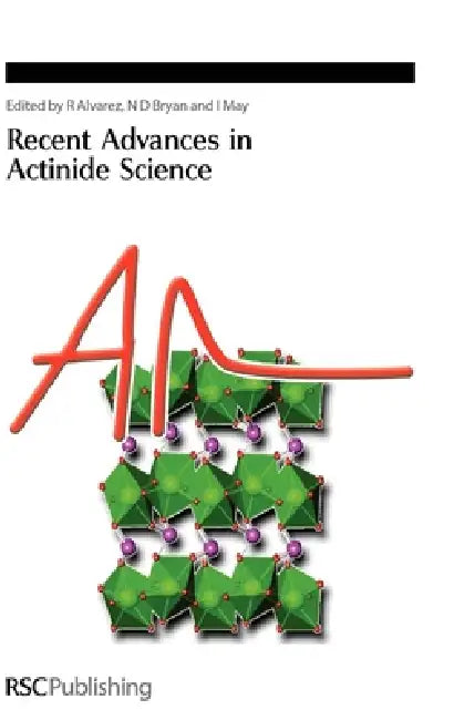 Buy Recent Advances in Actinide Science (English, Iain May | N. D. Bryan | Rebeca Alvares) Online at Best Price - BookBajar
