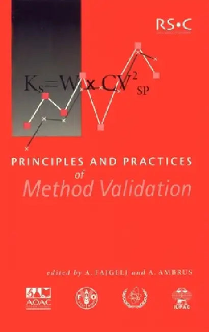 Buy Principles and Practices of Method Validation (English, A. Fajgelj | A. Ambrus) Online at Best Price - BookBajar