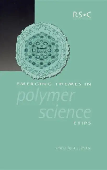 Buy Emerging Themes in Polymer Science (English, Anthony J. Ryan) Online at Best Price - BookBajar